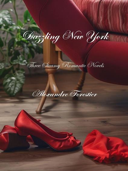 Dazzling New York- Three Steamy Romance Novels