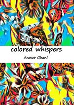 Colored Whispers