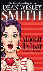 A Look at His Heart: A Marble Grant Story