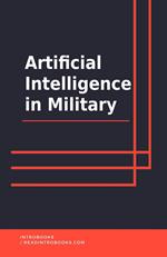 Artificial Intelligence in Military