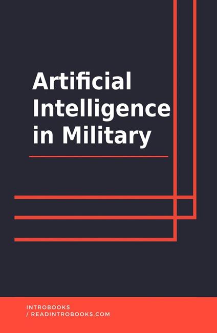 Artificial Intelligence in Military