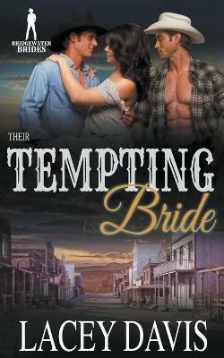 Their Tempting Bride - Lacey Davis,Bridgewater Brides - cover