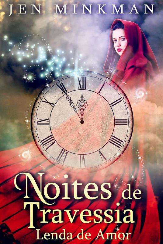 Noites de Travessia: Lenda de Amor - Jen Minkman - ebook