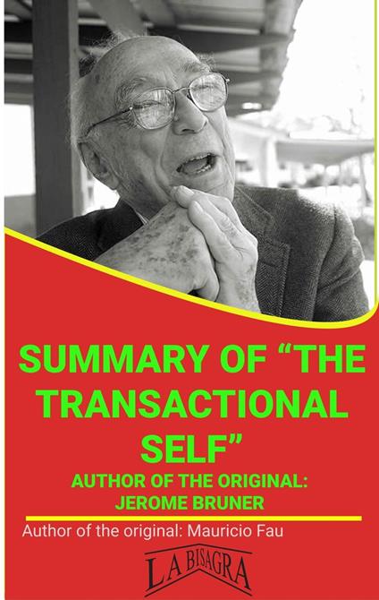 Summary Of "The Transactional Self" By Jerome Bruner