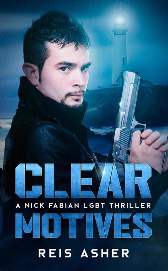 Clear Motives: A Nick Fabian LGBT Thriller