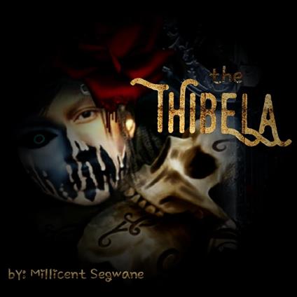 The Thibela - Millicent Segwane - ebook