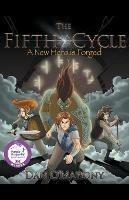 The Fifth Cycle: A New Hero is Forged
