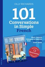 101 Conversations in Simple French