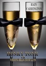 Honky Tonk 3: Wedding Bells & Bullets
