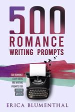 500 Romance Writing Prompts