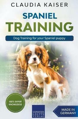 Spaniel Training - Dog Training for your Spaniel puppy - Claudia Kaiser - cover