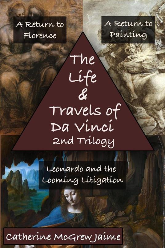 The Life and Travels of da Vinci 2nd Trilogy