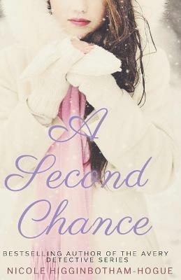 A Second Chance - Nicole Higginbotham-Hogue - cover