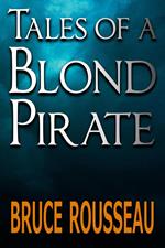 Tales of a Blond Pirate