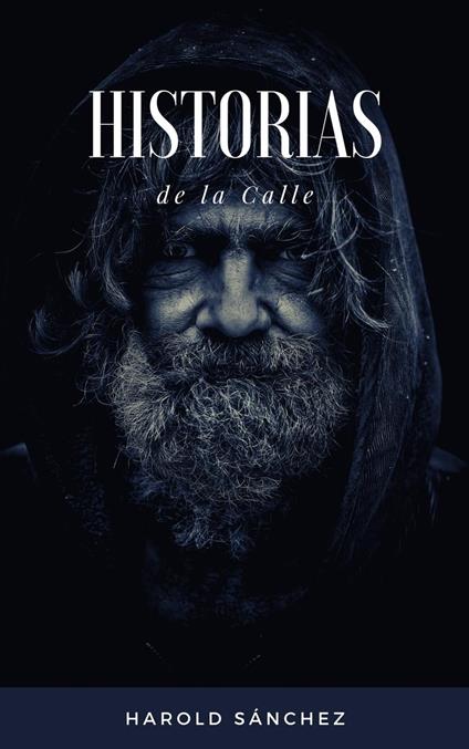 Historias de la Calle - Harold Sanchez - ebook
