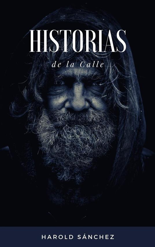 Historias de la Calle - Harold Sanchez - ebook