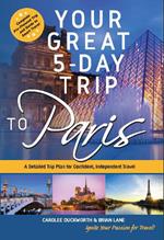Your Great 5-Day Trip to Paris