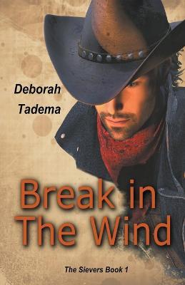Break in The Wind - Deborah Tadema - cover