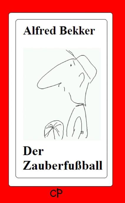 Der Zauberfußball - Alfred Bekker - ebook