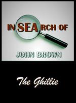 In Search of John Brown - The Ghillie