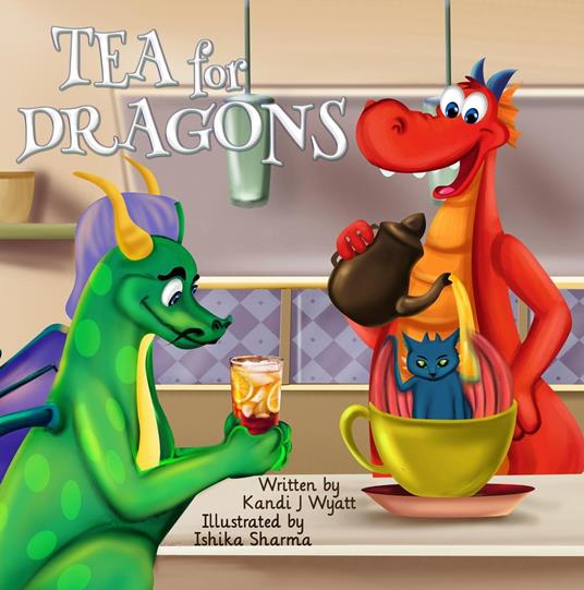 Tea for Dragons - Kandi J Wyatt - ebook