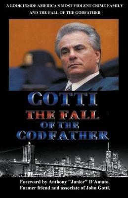Gotti The Fall of the Godfather - W G Davis - cover