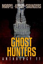 Ghost Hunters Anthology 11