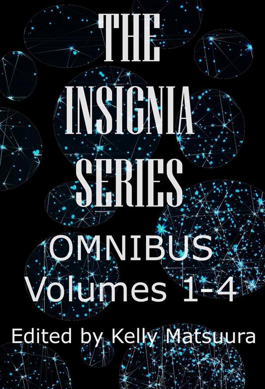 The Insignia Series Omnibus: Volumes 1-4