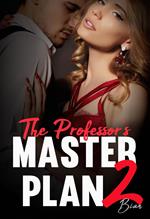 The Professor's Master Plan 2