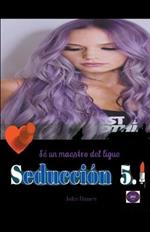 Seducción 5.1