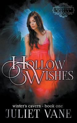 Hollow Wishes - Juliet Vane - cover