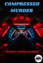 Compressed Murder