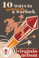 10 Ways to Spellblock a Warlock: Magic and Mayhem Universe