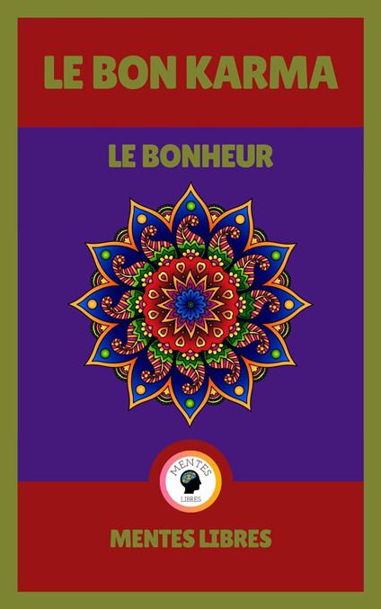 Le bon Karma - Le Bonheur