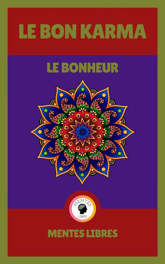 Le bon Karma - Le Bonheur