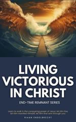 Living Victorious in Christ