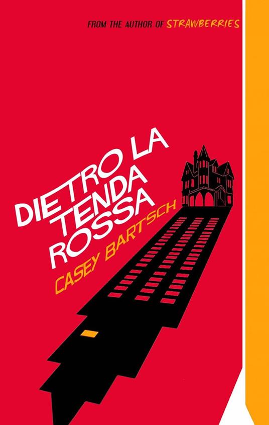 Dietro la Tenda Rossa - Casey Bartsch - ebook