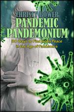Pandemic Pandemonium: 30 Ways to Find God’s Peace in the Age of Pandemics