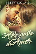 A Resposta do Amor