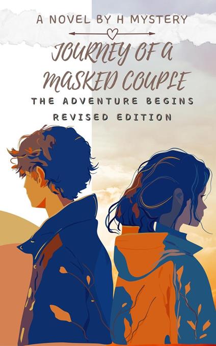 Journey Of A Masked Couple - The Adventure Begins - H Mystery - ebook