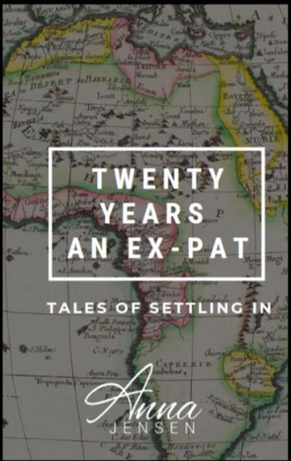Twenty Years an Ex-Pat