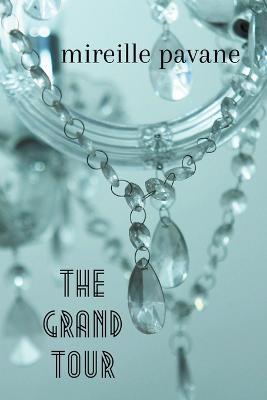 The Grand Tour - Mireille Pavane - cover