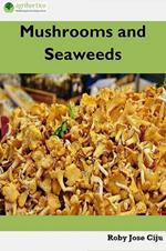 Mushroom and Seaweeds