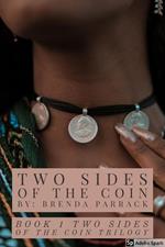 Two Sides of the Coin