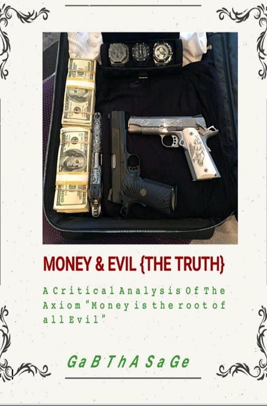 Money and Evil ( The Truth)