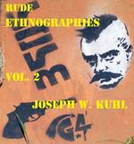Rude Ethnographies