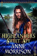 Historical Romance: The Highlander's Sweet Spy A Highland Scottish Romance