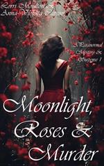 Moonlight, Roses & Murder