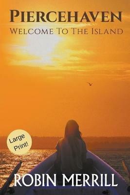 Piercehaven (Large Print) - Robin Merrill - cover