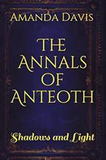The Annals of Anteoth: Shadows and Light